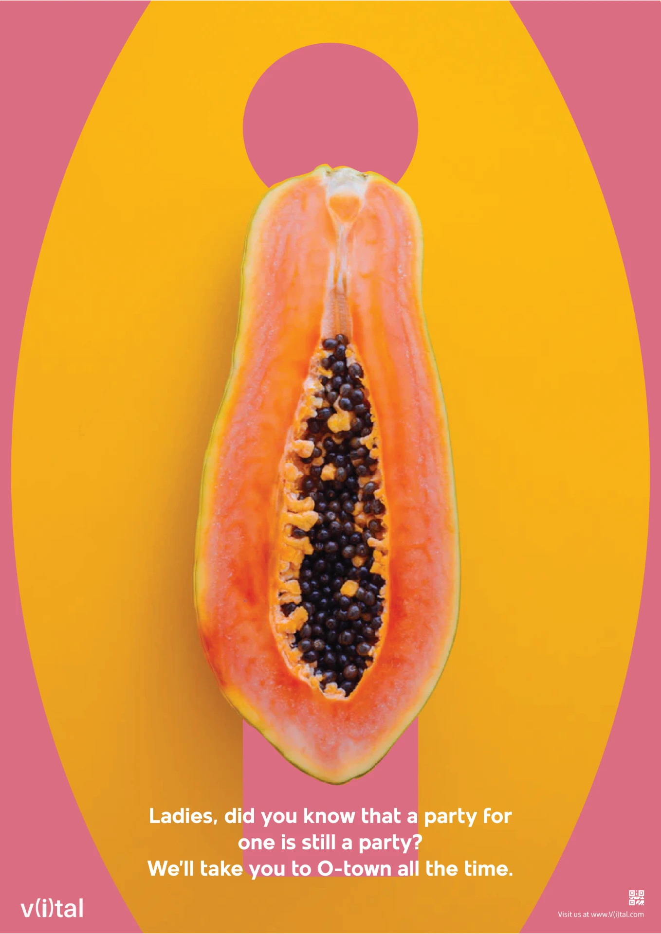 V(i)tal poster featuring a papaya with a playful headline about pleasure